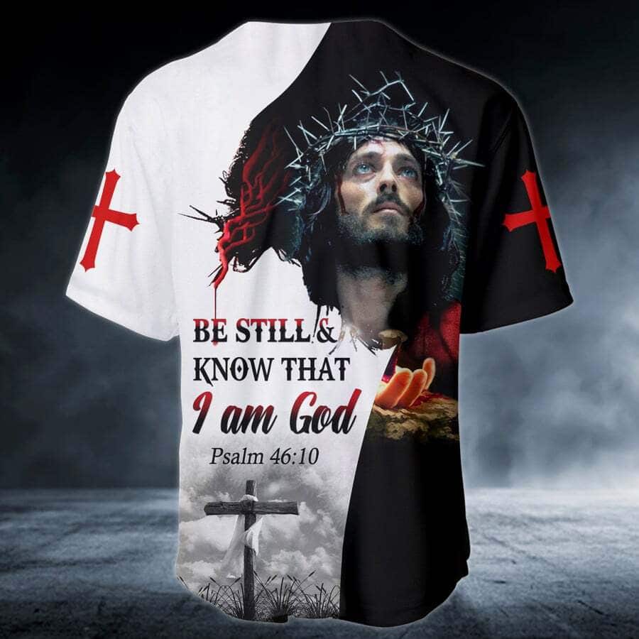 Be Still And Know That I Am God Christian Baseball Jersey Bible Verse Religious Gift For Friends Be Still And Know That I Am God Christian Baseball Jersey Bible Verse Religious Gift For Friends