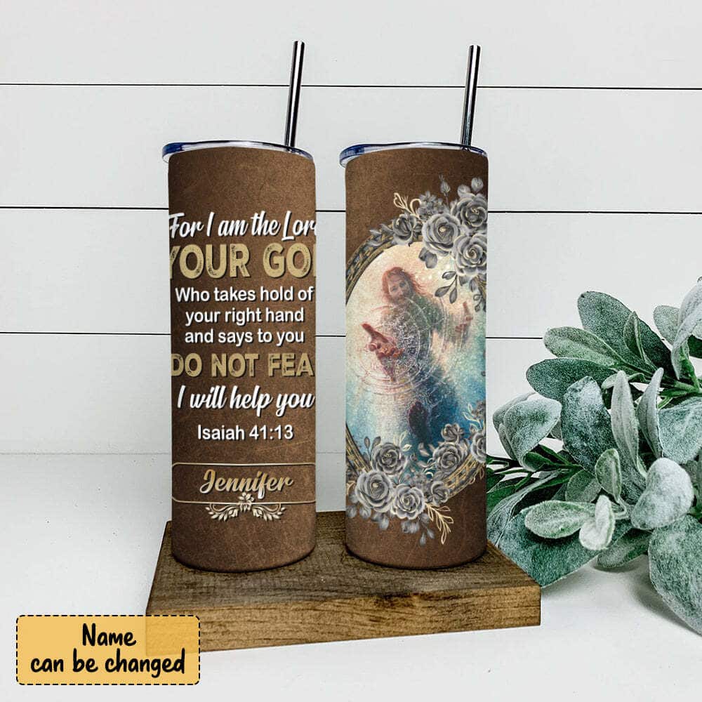Personalized Christian Jesus Bible Verse Skinny Tumbler Do Not Fear I Will Help You Isaiah 41:13