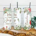 Personalized Today I Choose Joy Jame 1:2 Christian Bible Verse Skinny Tumbler Personalized Today I Choose Joy Jame 1:2 Christian Bible Verse Skinny Tumbler