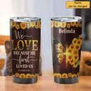Personalized Christian Bible Verse Tumbler We Love Because He First Loved Us Personalized Christian Bible Verse Tumbler We Love Because He First Loved Us