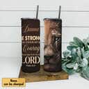 Personalized Christian Skinny Tumbler Be Strong And Let Your Heart Lion Bible Verse Psalm 31:24 Personalized Christian Skinny Tumbler Be Strong And Let Your Heart Lion Bible Verse Psalm 31:24