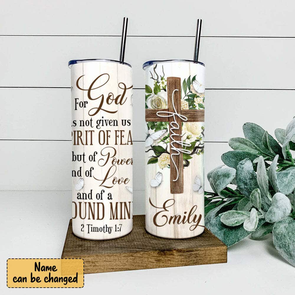 Personalized Religious Skinny Tumbler For God Has Not Given Christian Cross Bible Verse Gift