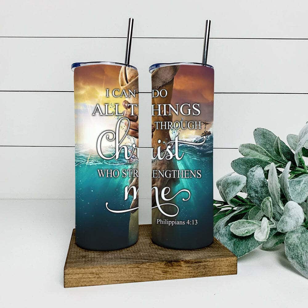 I Can Do All Things Through Christ Bible Verse Religious Tumbler For Believers I Can Do All Things Through Christ Bible Verse Religious Tumbler For Believers