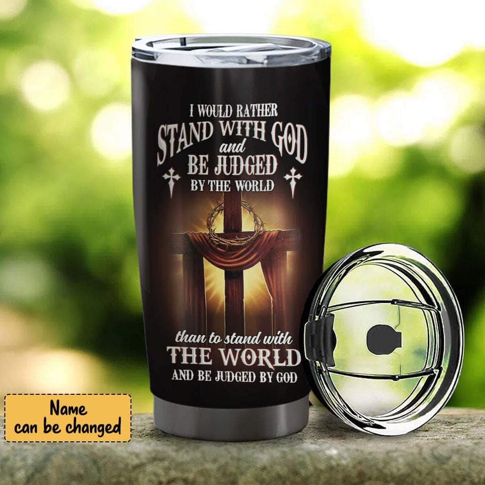 Personalized Christian Tumbler Lion Knight I Would Rather Stand With God Personalized Christian Tumbler Lion Knight I Would Rather Stand With God