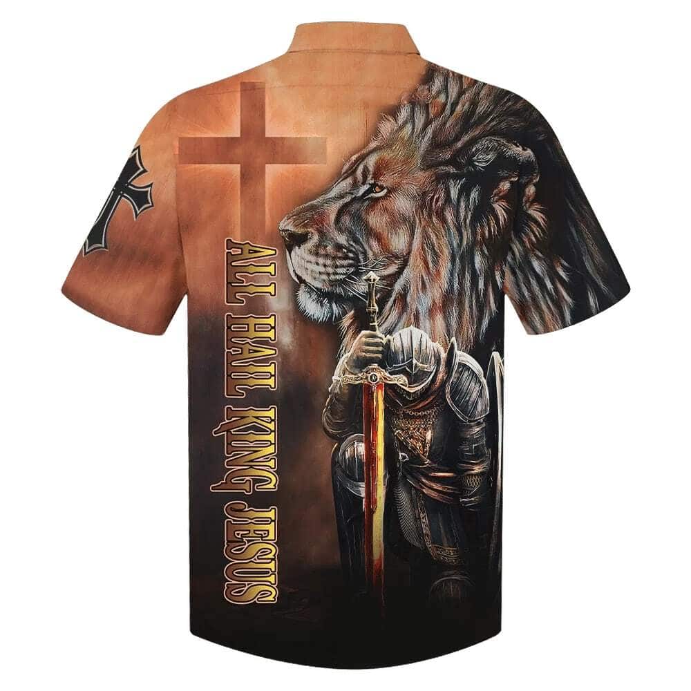 All Hail King Jesus And Lion Armor Of God Best Christian Hawaiian Shirt