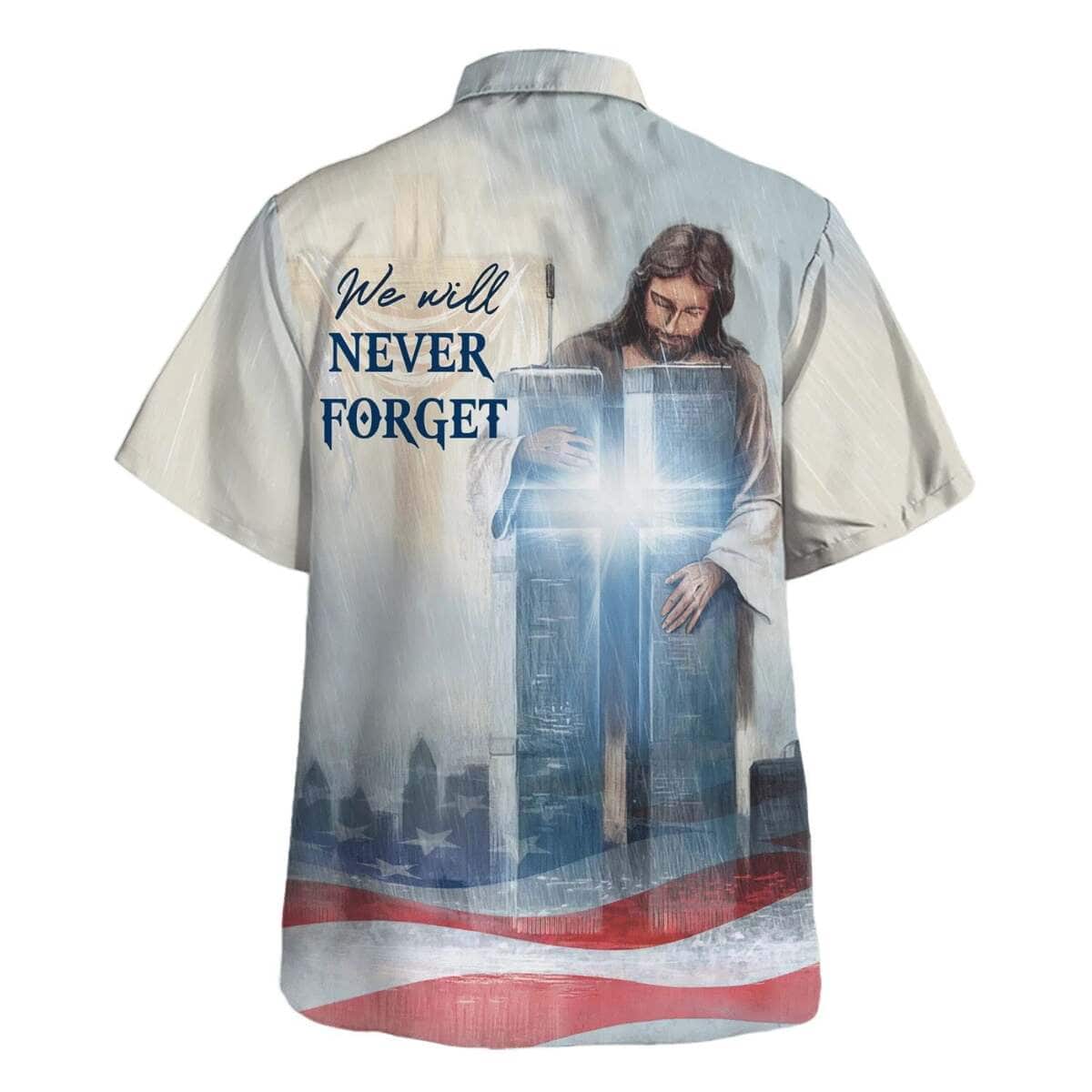 We Will Never Forget Jesus Cross Christian Religious Hawaiian Shirt We Will Never Forget Jesus Cross Christian Religious Hawaiian Shirt