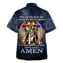 The Devil Saw Me With My Head Down And Thought He'd Won Until I Said Amen Christian Religious Hawaiian Shirt