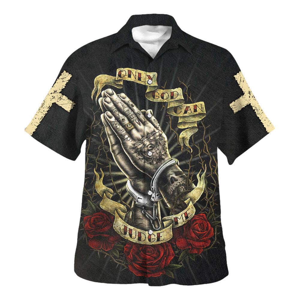 Only God Can Judge Me Jesus Pray Christian Religious Hawaiian Shirt Only God Can Judge Me Jesus Pray Christian Religious Hawaiian Shirt