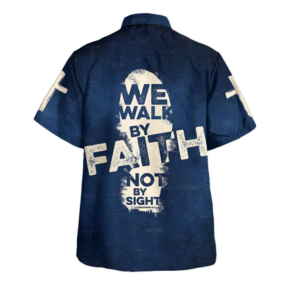 Bible Verse Jesus We Walk By Faith Not By Sight Christian Religious Hawaiian Shirt Bible Verse Jesus We Walk By Faith Not By Sight Christian Religious Hawaiian Shirt