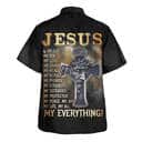 Jesus Is My Everything Christian Faith Cross Religious Hawaiian Shirt Jesus Is My Everything Christian Faith Cross Religious Hawaiian Shirt