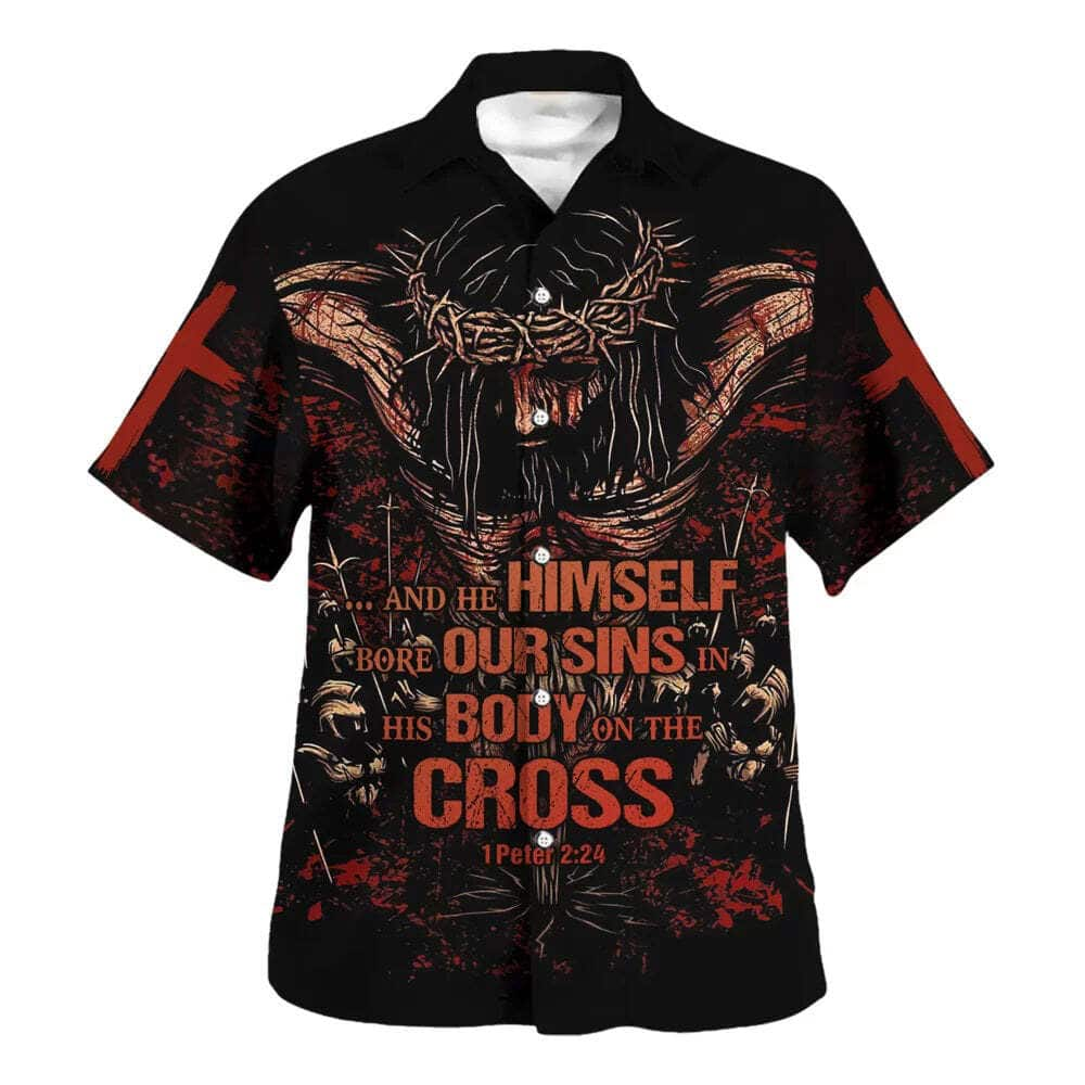 Bible Verse 1 Peter 2:24 Himself Bore Our Sins In His Body On The Cross Christian Religious Hawaiian Shirt