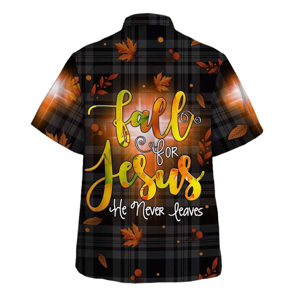 Fall For Jesus He Never Leaves Christian Religious Thanksgiving Halloween Hawaiian Shirt Fall For Jesus He Never Leaves Christian Religious Thanksgiving Halloween Hawaiian Shirt
