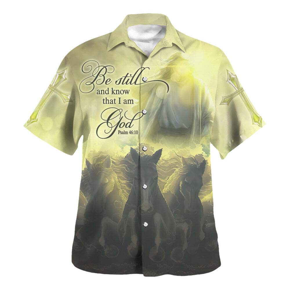 Be Still And Know That I Am God Psalm 46:10 Bible Verse Christian Religious Hawaiian Shirt