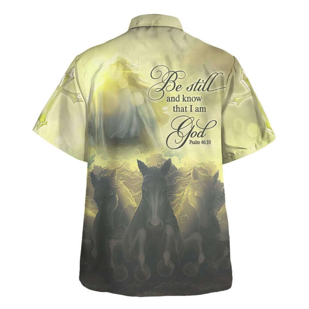 Be Still And Know That I Am God Psalm 46:10 Bible Verse Christian Religious Hawaiian Shirt Be Still And Know That I Am God Psalm 46:10 Bible Verse Christian Religious Hawaiian Shirt