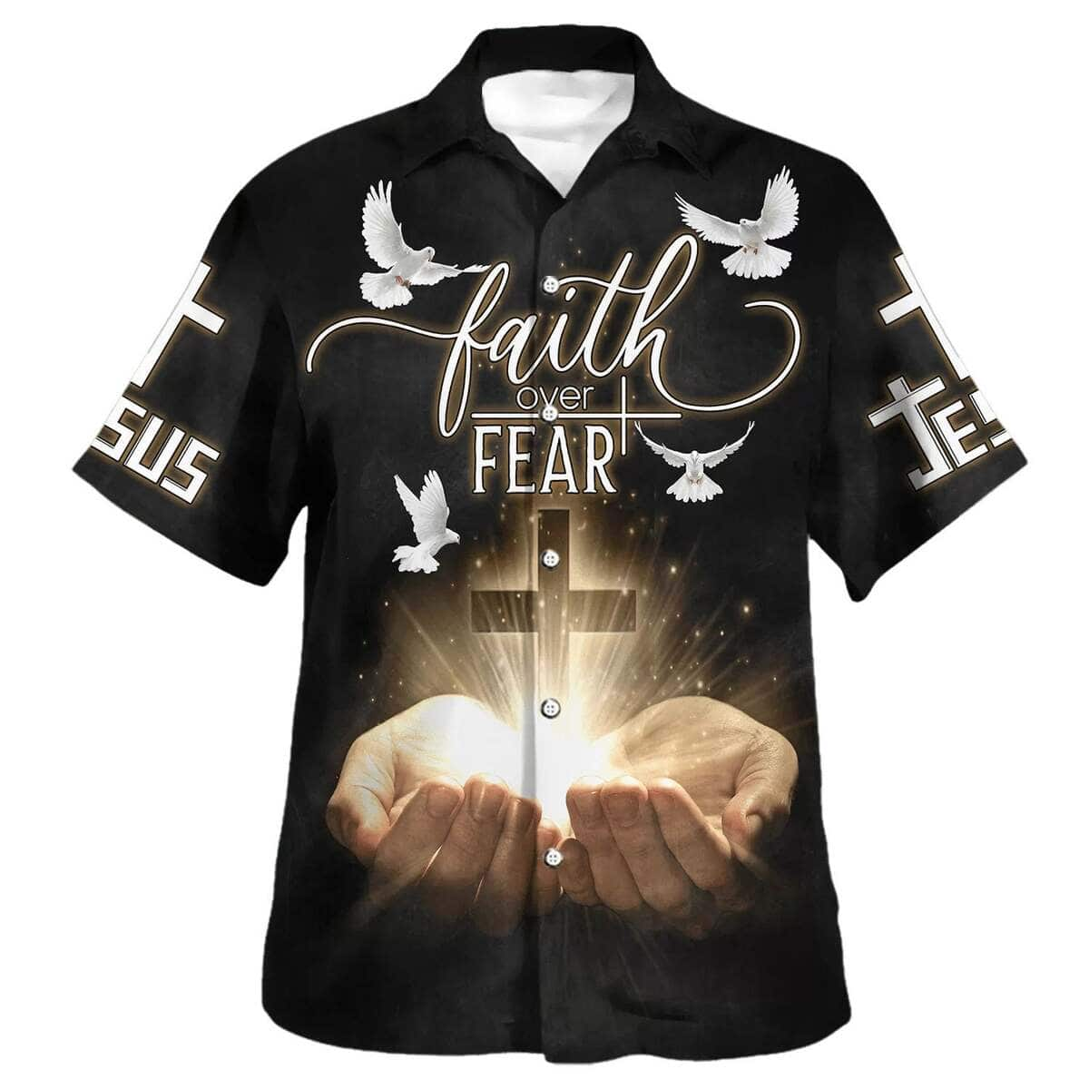 Open Hands Holding A Cross Faith Over Fear Bible Verse Christian Summer Hawaiian Shirt