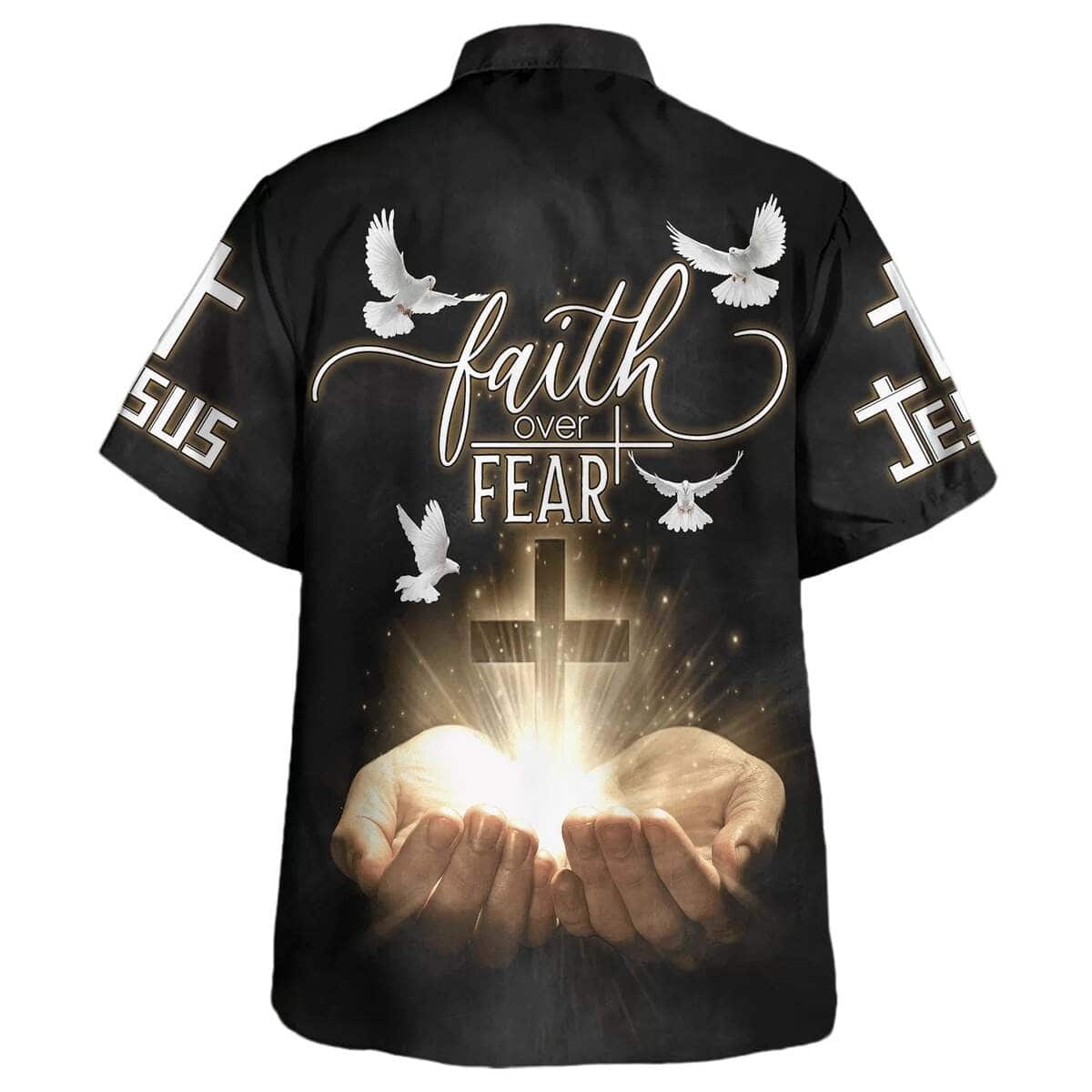Open Hands Holding A Cross Faith Over Fear Bible Verse Christian Summer Hawaiian Shirt Open Hands Holding A Cross Faith Over Fear Bible Verse Christian Summer Hawaiian Shirt