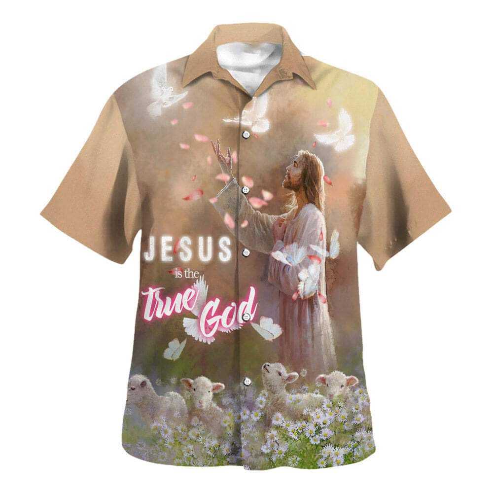 Jesus Is The True God Jesus And The Sheep Christian Summer Hawaiian Shirt