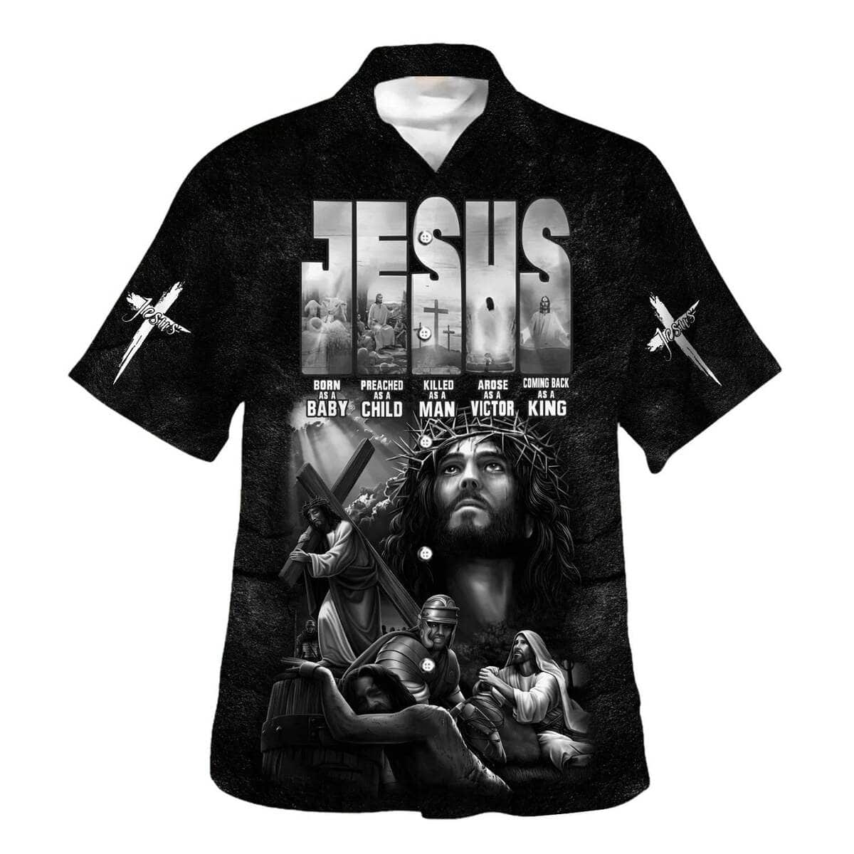 Jesus Born As A Baby Preached As A Child Christian Summer Hawaiian Shirt Jesus Born As A Baby Preached As A Child Christian Summer Hawaiian Shirt