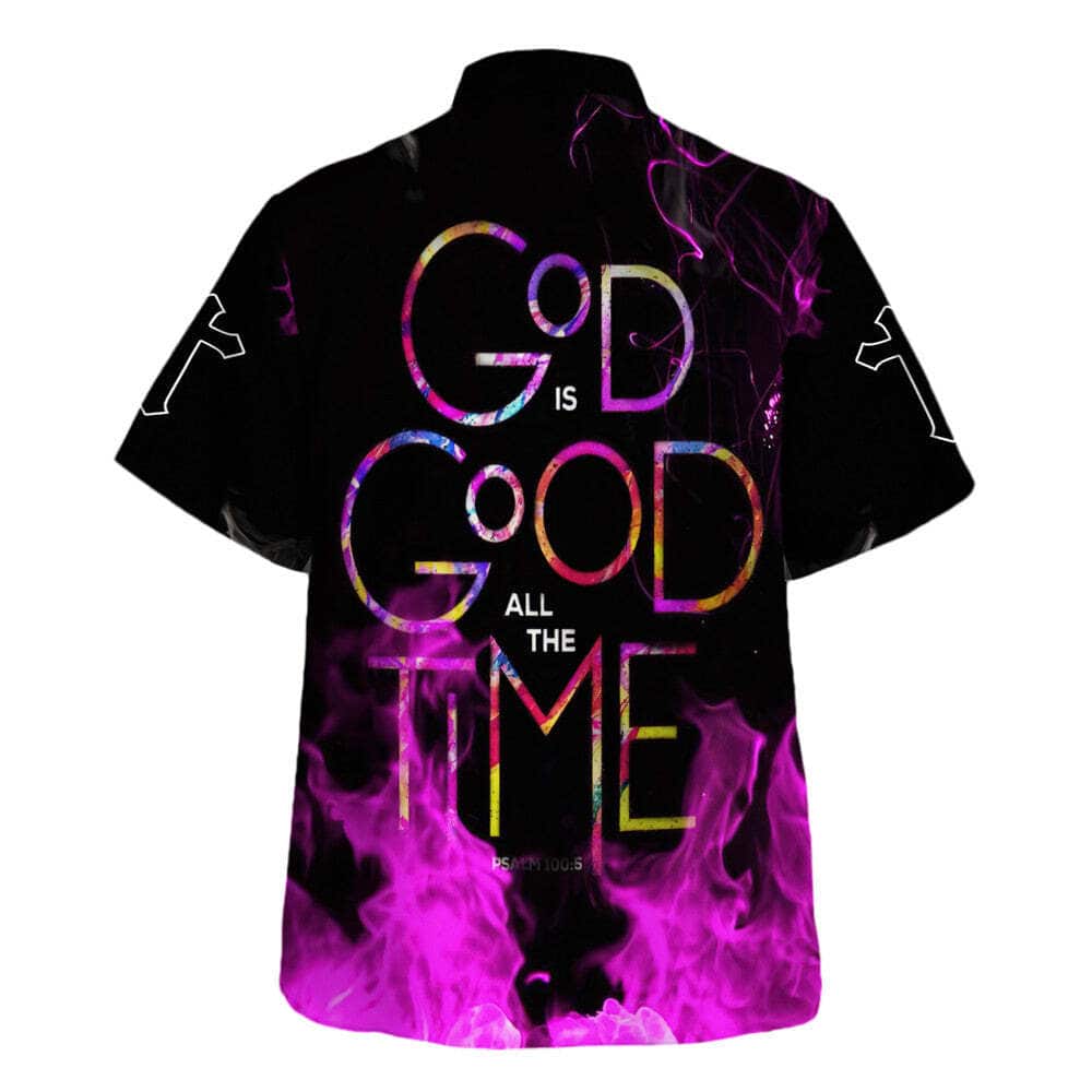 Jesus God Is Good All The Time Christian Summer Hawaiian Shirt Jesus God Is Good All The Time Christian Summer Hawaiian Shirt