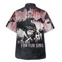 Jesus Died For Our Sins Christian Summer Hawaiian Shirt Jesus Died For Our Sins Christian Summer Hawaiian Shirt