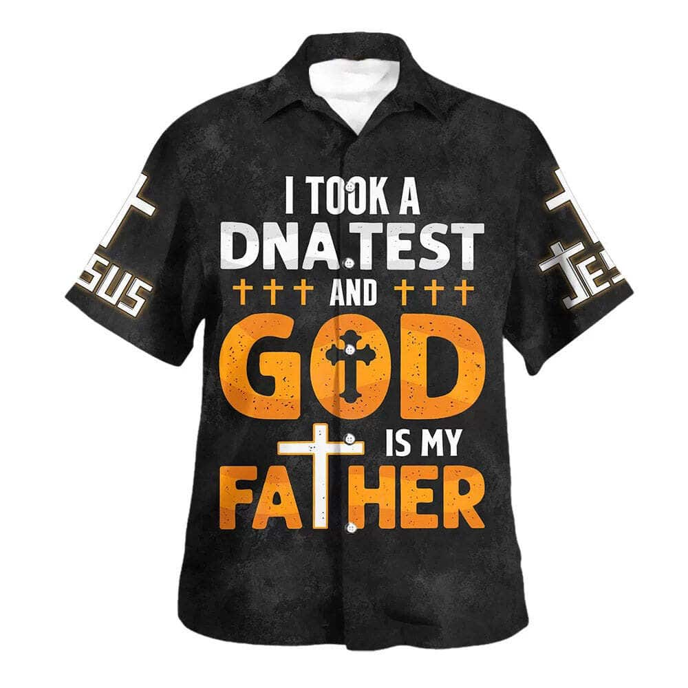 I Took A DNA Test God Is My Father Cross Christian Summer Hawaiian Shirt