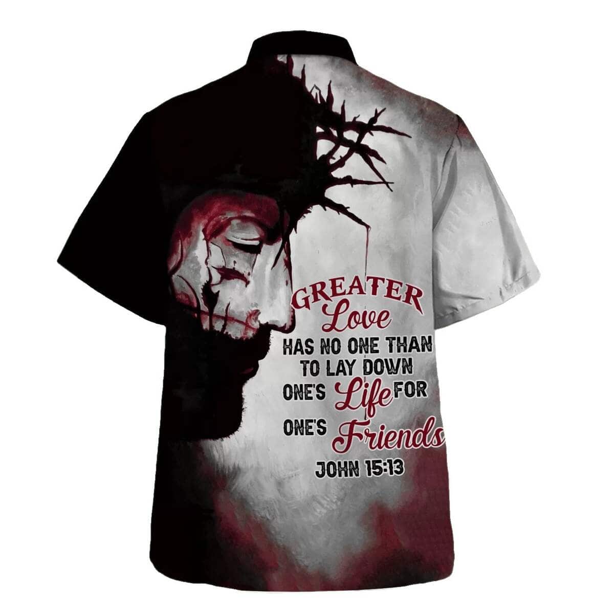 Greater Love Has No Man Than To Lay Down His Life Bible Verse Christian Summer Hawaiian Shirt Greater Love Has No Man Than To Lay Down His Life Bible Verse Christian Summer Hawaiian Shirt