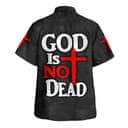 God's Not Dead Christian Summer Hawaiian Shirt God's Not Dead Christian Summer Hawaiian Shirt