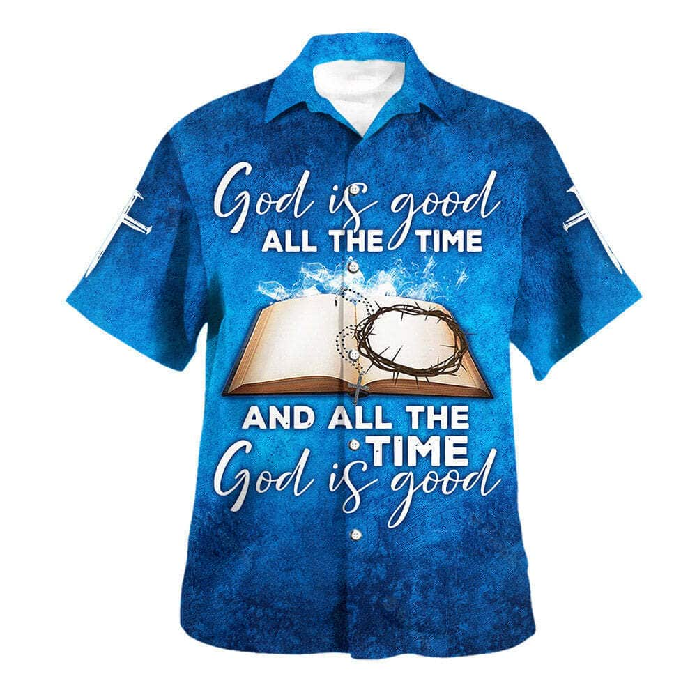 God Is Good All The Time Crown Cross Bible Jesus Christian Summer Hawaiian Shirt