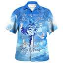 God Has You In His Arms I Have You In My Heart Christian Summer Hawaiian Shirt