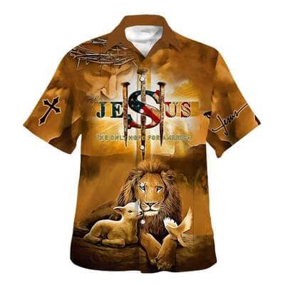 Jesus Lion And Lamb Christian Hawaiian Shirt The Only Hope for American