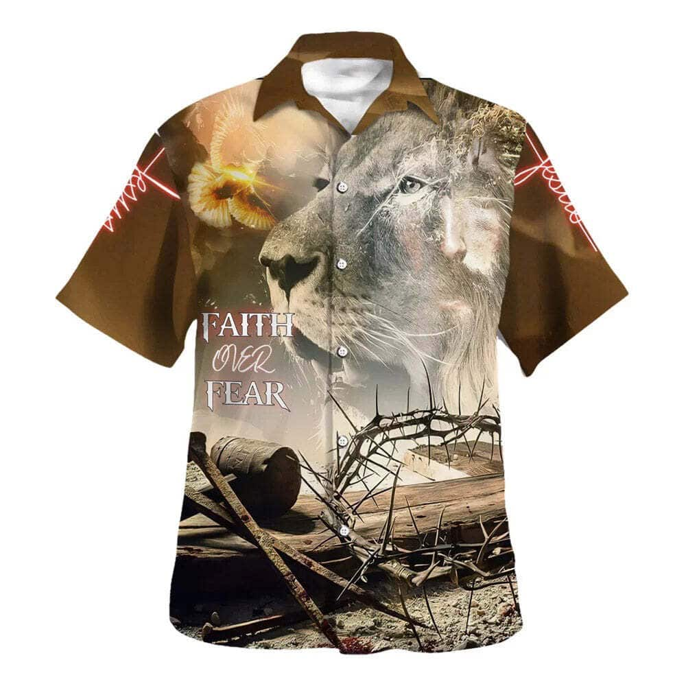 Faith Over Fear Lion And Crown Of Thorns Christian Hawaiian Shirt