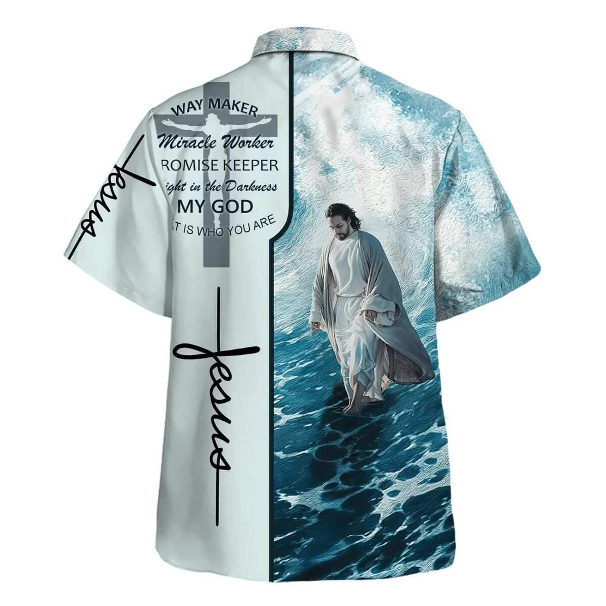 Way Maker Miracle Worker Promise Keeper Light In The Darkness Jesus Walking On Water Christian Hawaiian Shirt Way Maker Miracle Worker Promise Keeper Light In The Darkness Jesus Walking On Water Christian Hawaiian Shirt