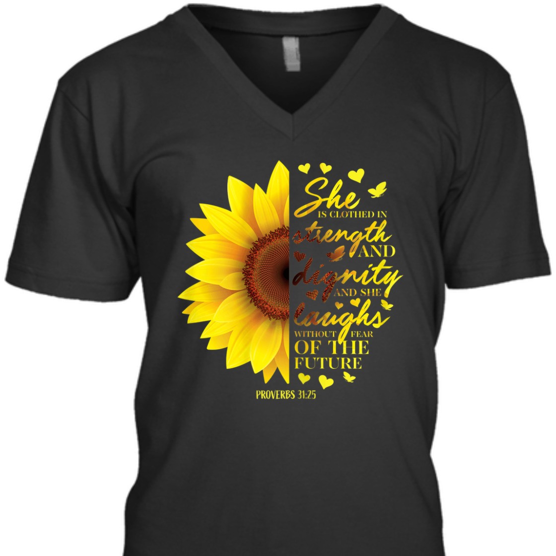 Bible Verse T-Shirt She Is Clothed In Strength And Dignity Proverbs 31:25
