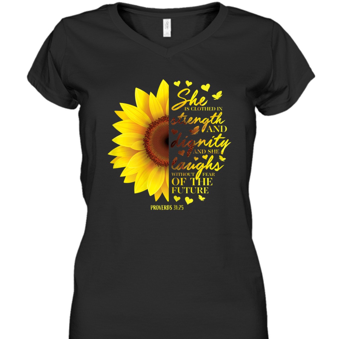 Bible Verse T-Shirt She Is Clothed In Strength And Dignity Proverbs 31:25