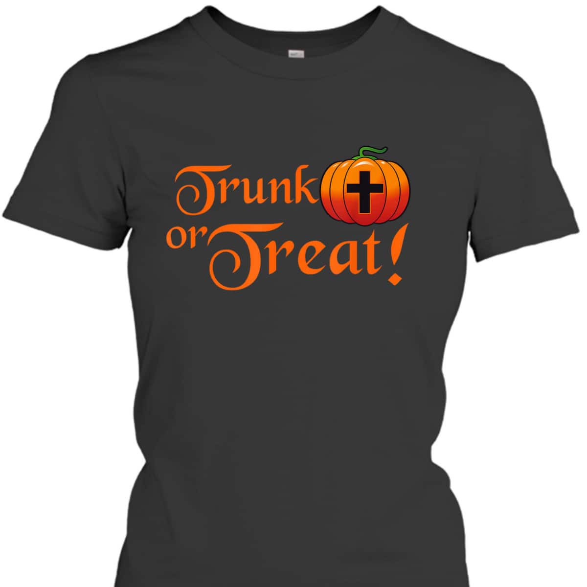 Trunk Or Treat Christians Or Pumpkin Halloween T-Shirt Trunk Or Treat Christians Or Pumpkin Halloween T-Shirt