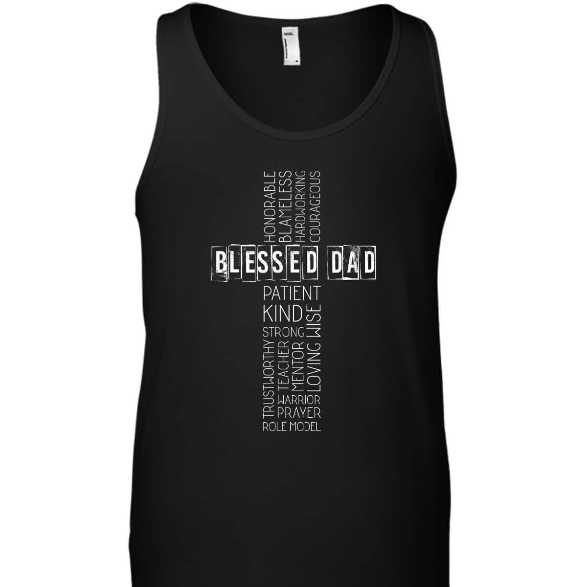 Christian Blessed Dad Cross Fathers Day T-Shirt Christian Blessed Dad Cross Fathers Day T-Shirt