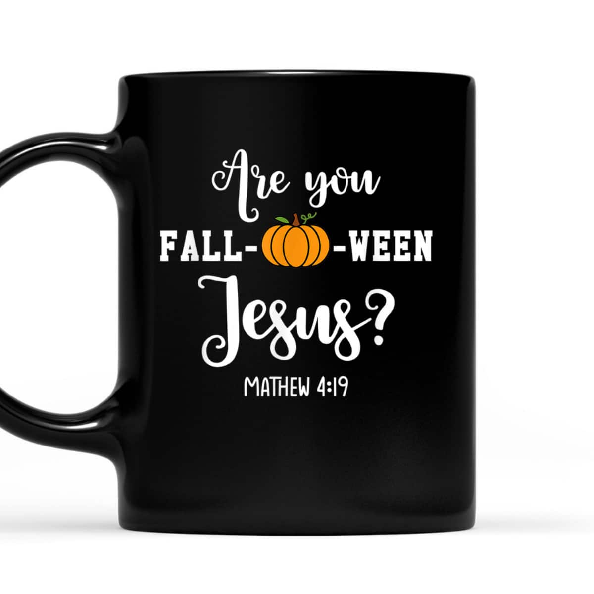 Are You Fall-O-Ween Jesus Halloween Jesus Lover Bible Verse T-Shirt