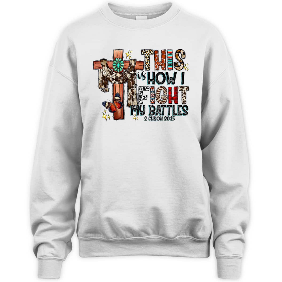 Western Leopard This Is How I Fight My Battles Christian Bible Verse T-Shirt