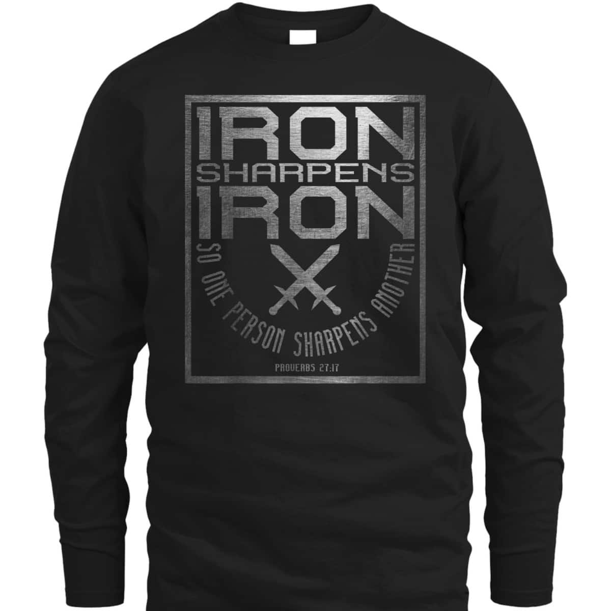 Iron Sharpens Iron Holy Christian Bible Verse T-Shirt