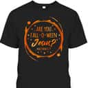 Are You Fall-O-Ween Jesus Christian Halloween Religious T-Shirt