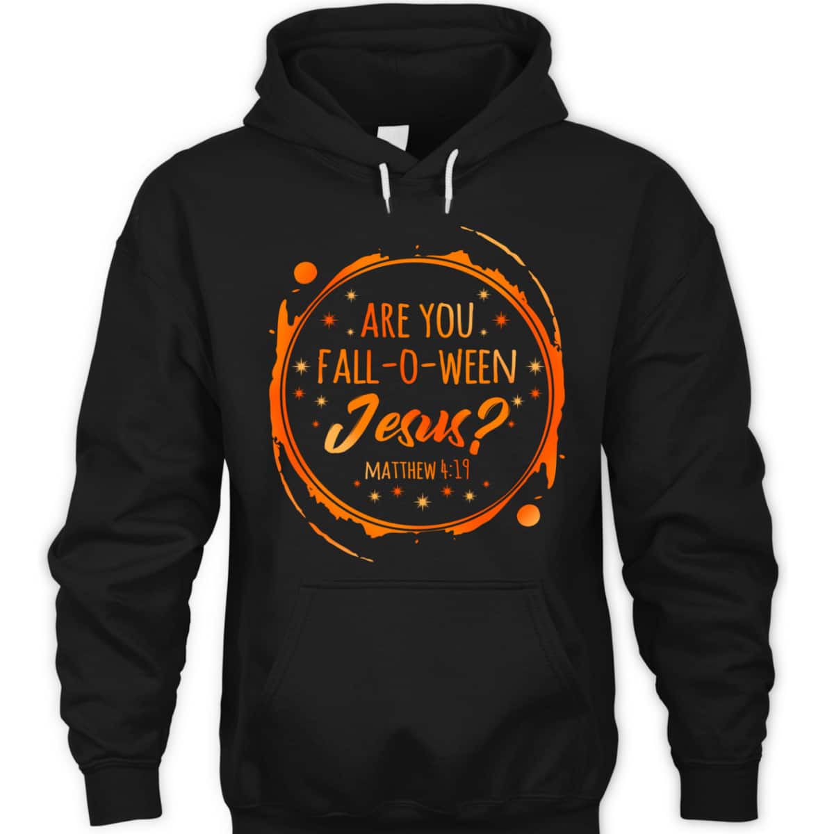 Are You Fall-O-Ween Jesus Christian Halloween Religious T-Shirt