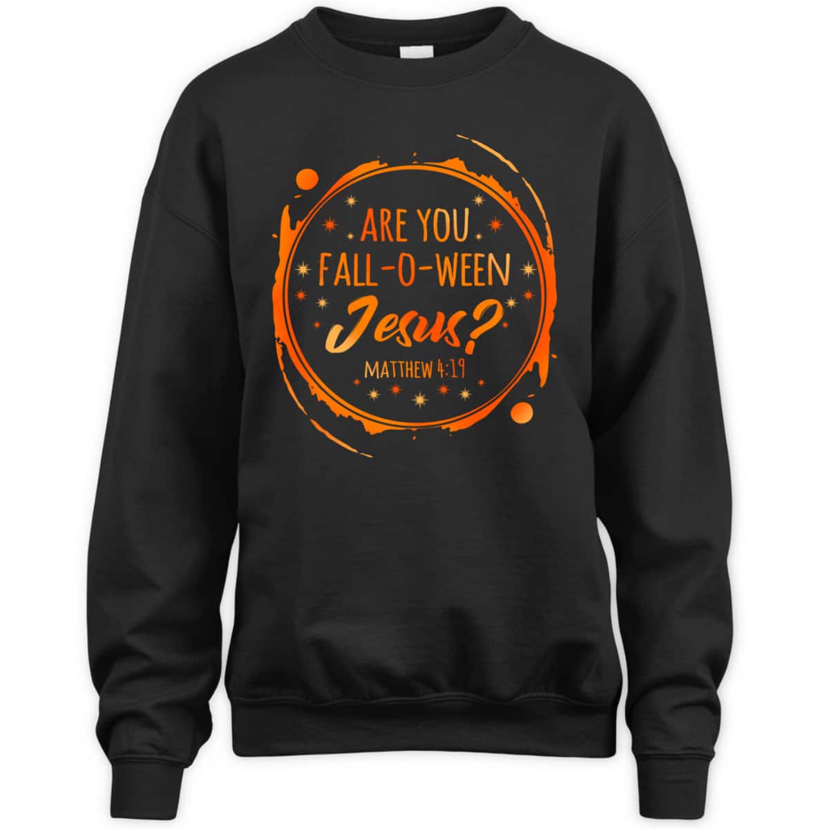 Are You Fall-O-Ween Jesus Christian Halloween Religious T-Shirt Are You Fall-O-Ween Jesus Christian Halloween Religious T-Shirt