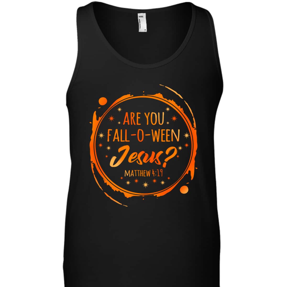 Are You Fall-O-Ween Jesus Christian Halloween Religious T-Shirt