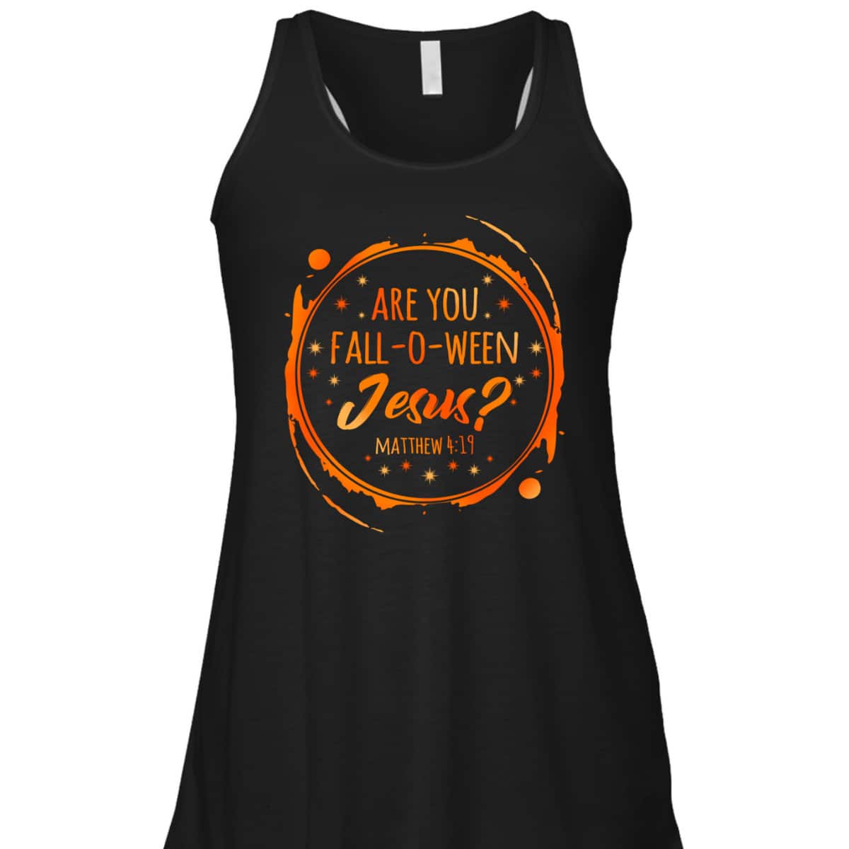 Are You Fall-O-Ween Jesus Christian Halloween Religious T-Shirt Are You Fall-O-Ween Jesus Christian Halloween Religious T-Shirt