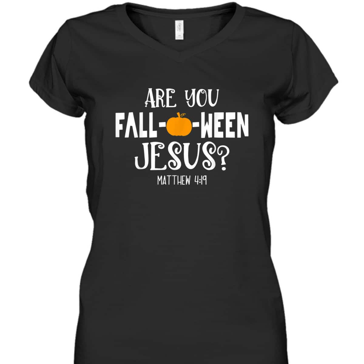 Are You Fall-O-Ween Jesus Halloween Christian Pumpkin Lover T-Shirt Are You Fall-O-Ween Jesus Halloween Christian Pumpkin Lover T-Shirt