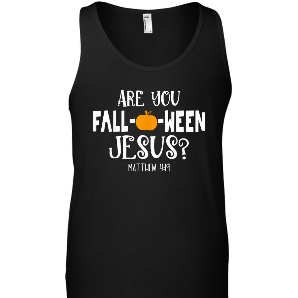 Are You Fall-O-Ween Jesus Halloween Christian Pumpkin Lover T-Shirt Are You Fall-O-Ween Jesus Halloween Christian Pumpkin Lover T-Shirt