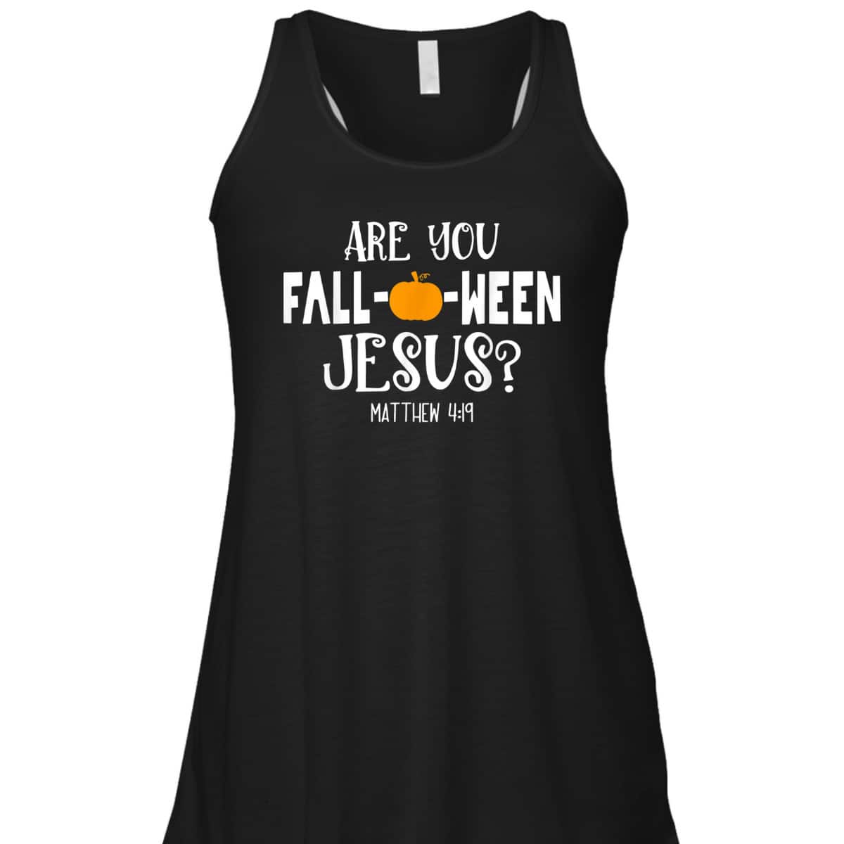 Are You Fall-O-Ween Jesus Halloween Christian Pumpkin Lover T-Shirt Are You Fall-O-Ween Jesus Halloween Christian Pumpkin Lover T-Shirt