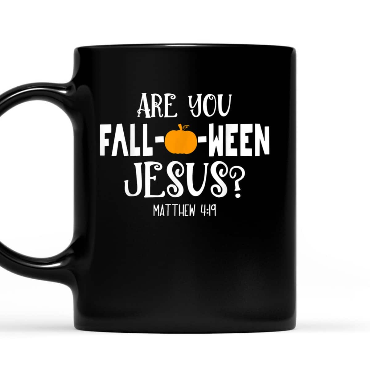 Are You Fall-O-Ween Jesus Halloween Christian Pumpkin Lover T-Shirt Are You Fall-O-Ween Jesus Halloween Christian Pumpkin Lover T-Shirt