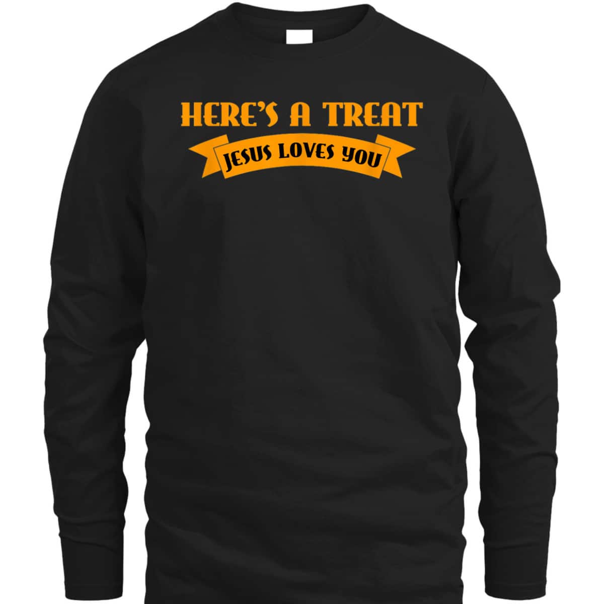 Christian Halloween Jesus Halloween Here's A Treat Jesus Loves You T-Shirt Christian Halloween Jesus Halloween Here's A Treat Jesus Loves You T-Shirt