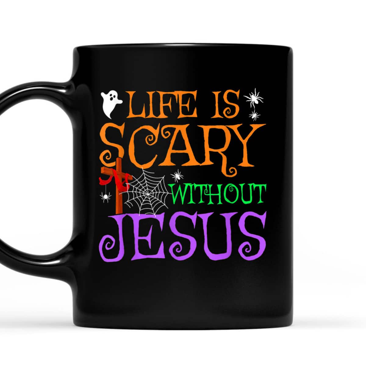 Life Without Jesus Is Scary Fall Christian Halloween Jesus T-Shirt